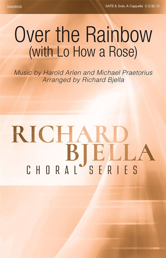 Over the Rainbow (with Lo, How a Rose)